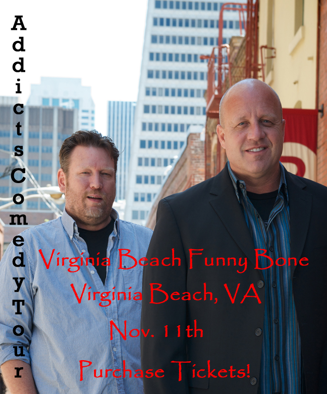 Addicts Comedy Tour Virginia Beach VA